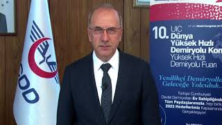 Message from Mr İsa Apaydın for 10th World Congress on High Speed Rail