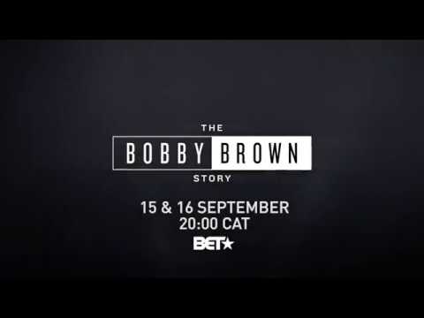 The Bobby Brown Story comes to BET Africa
