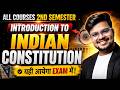 🔥Introduction to Indian Constitution: MOST IMP Question & Answer | 2nd Semester | 100% Pass
