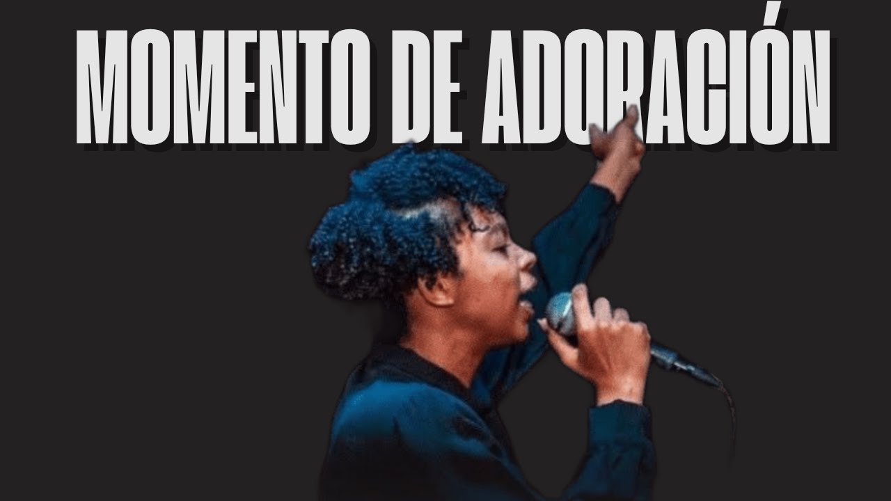 Momento de adoración | Ana Déborah.
