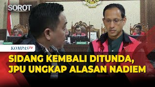 [FULL] Sidang Nadiem Makarim di Kasus Korupsi Chromebook Kembali Ditunda, Ini Penyebabnya