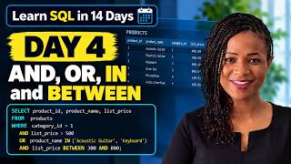 Full Learn SQL in 14 Days | Day 4: AND, OR, IN, and BETWEEN Guide
