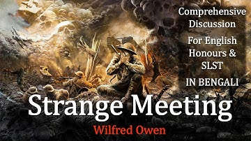 Strange Meeting by Wilfred Owen II Complete Meaning & Analysis