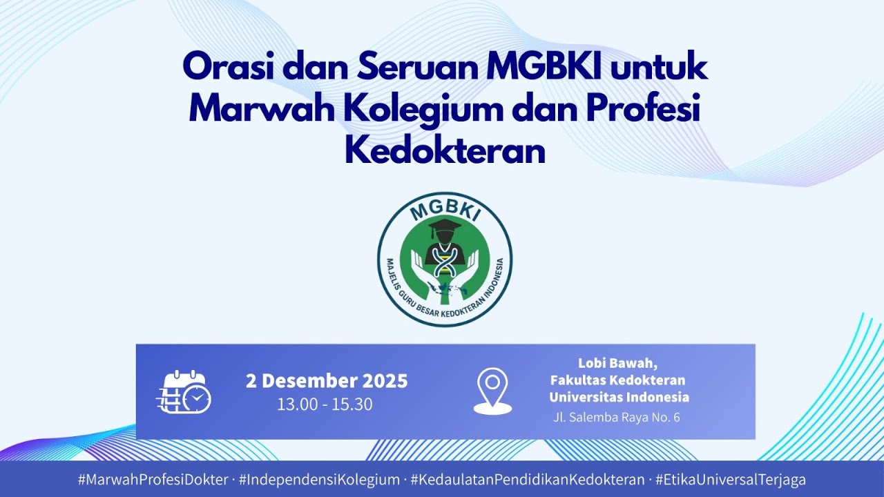 Deklarasi & Pernyataan Sikap MGBKI untuk Masa Depan Profesi Kedokteran Indonesia