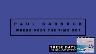 Paul Carrack - Where Does The Time Go?