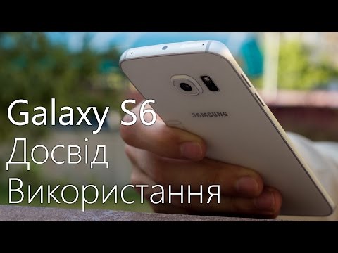 Samsung Galaxy S6 Edge - досвід користування