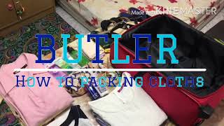 Butler : How To Packing Cloths (Housekeeping)