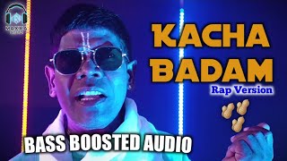 Kacha Badam -Rap Version- Viral Song [BASS BOOSTED AUDIO]