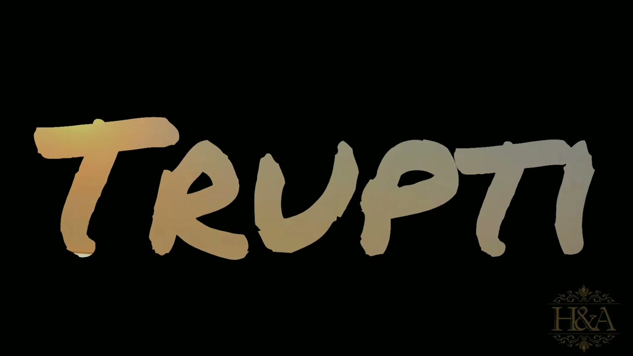 Trupti name video status,whotsaap status ||H&A|| 