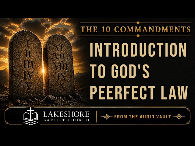 Introduction to God's Perfect Law | Psalm 19:7-11