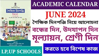 ACADEMIC CALENDAR JUNE 2024 | LP & UP SCHOOLS | DETAILS DISCUSSION | ACADEMIC CALENDAR 2024-25