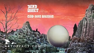 DEAD QUIET God Was Wrong debut album rock