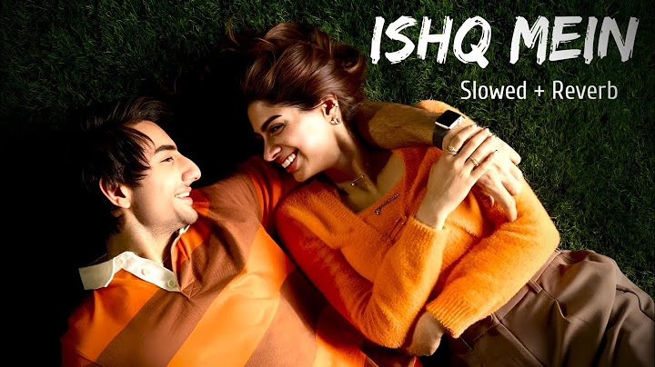 Ishq Mein Slowed-Reverb-Lofi | Nadaaniyan | Ibrahim Ali Khan | Khushi Kapoor | Sachet | NV Music