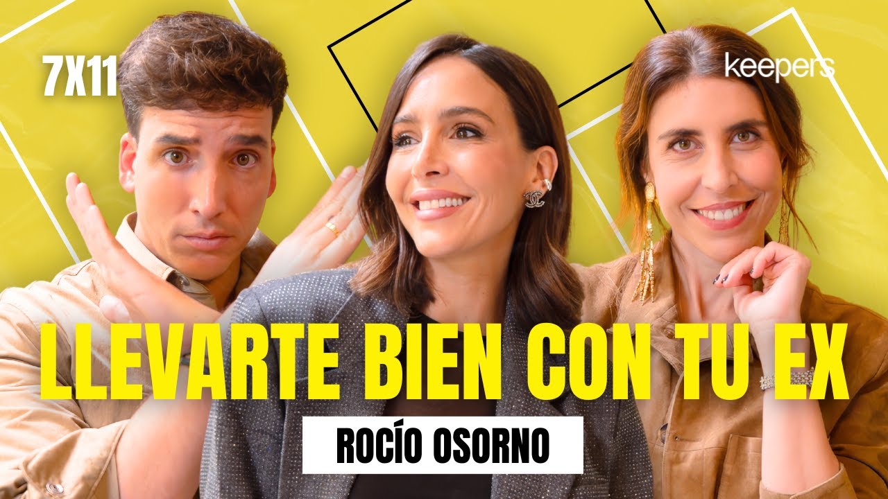 Llevarte bien con tu ex con Rocío Osorno | Poco se Habla! 7x11