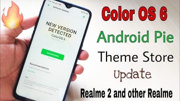 Color OS update with android pie with theme store in Realme 2 , Realme 2 pro and all other Realme