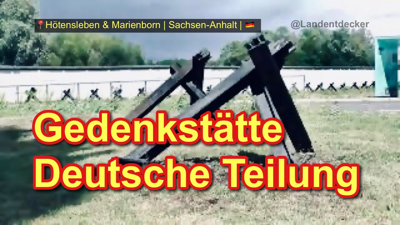 Hötensleben & Marienborn - Gedenkstätten Deutsche Teilung
