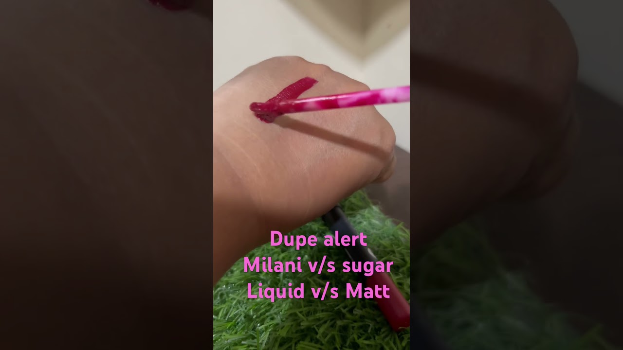 Dupe alert Milani v/ s sugar 