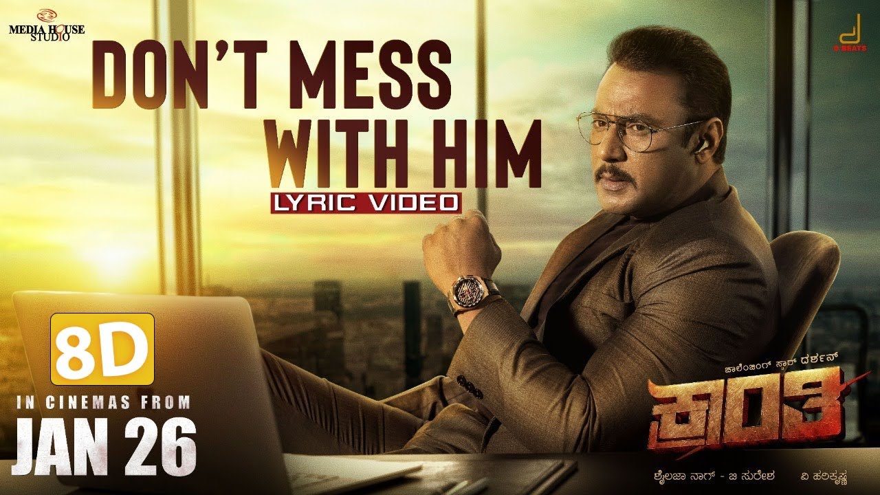 Kranti | Dont Mess With Him 8D Kannada Lyrical | Darshan 