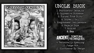 Uncle Buck Ancient Torture Techniques - Split Cs Full Album 2020 - Grindviolence Grindcore