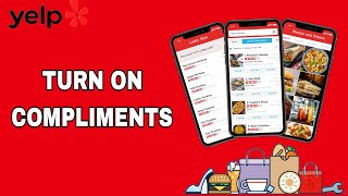 How To Turn On Compliments On Yelp App screenshot 5