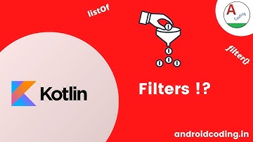 Kotlin : Filters tutorial for beginners | android coding