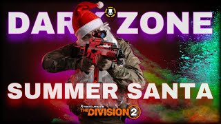 The Division 2 - Dark Zone Summer Santa Pvp Trolling