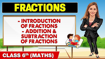 Fractions in 1 Shot || Class 6th Maths || Champs Pro