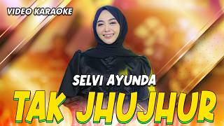 Selvi Ayunda - Tak Jhujhur (Video Karaoke) | Mutiara ND | Lagu Madura Fyp TikTok