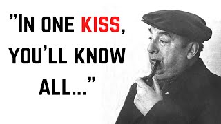 Pablo Neruda's Poetic quotes | Quote Maven