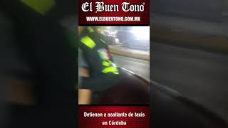 ⚠️ Detienen a asaltante de taxis en Córdoba