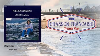 Video thumbnail of "Nicolas Peyrac - Ma petite fille"