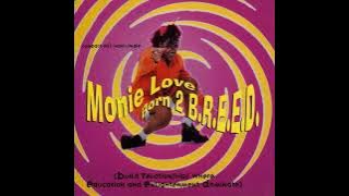 Monie Love - Born To B.R.E.E.D. (Born To Funk 12'' Mix)