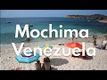 Parque Nacional MOCHIMA - VENEZUELA  | Tierra de Gracia