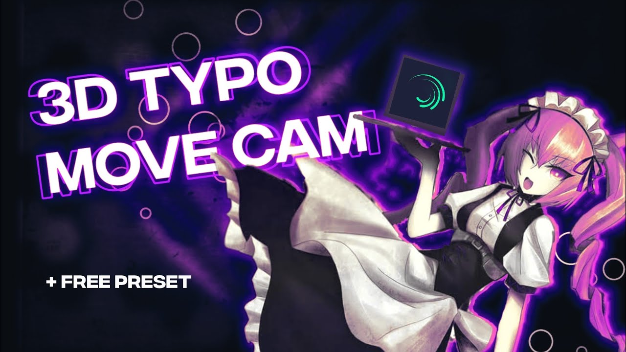 Typography Smooth 3D Cam Tutorial | Free Preset Alight Motion 🔥(Under ...