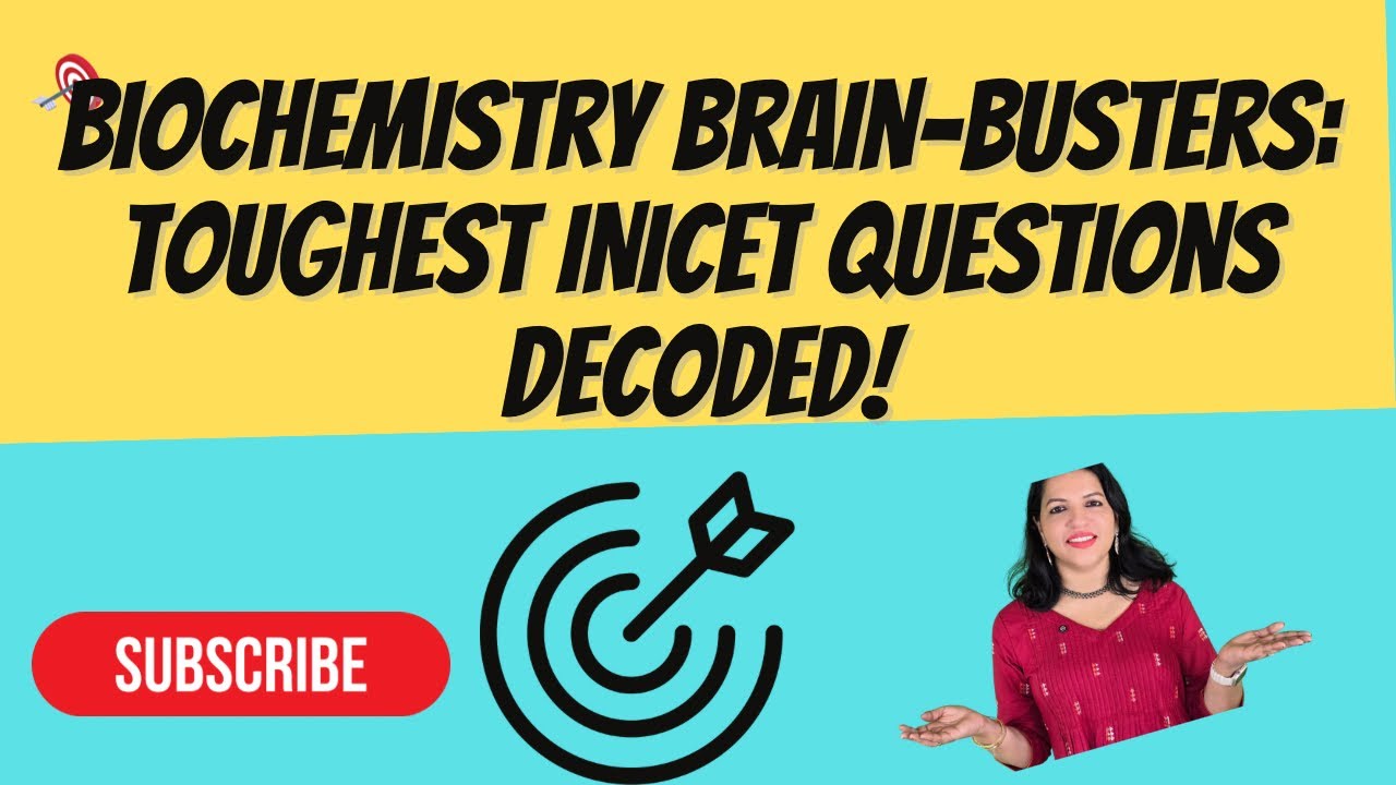 Biochemistry Brain-Busters: Toughest INICET Questions Decoded!