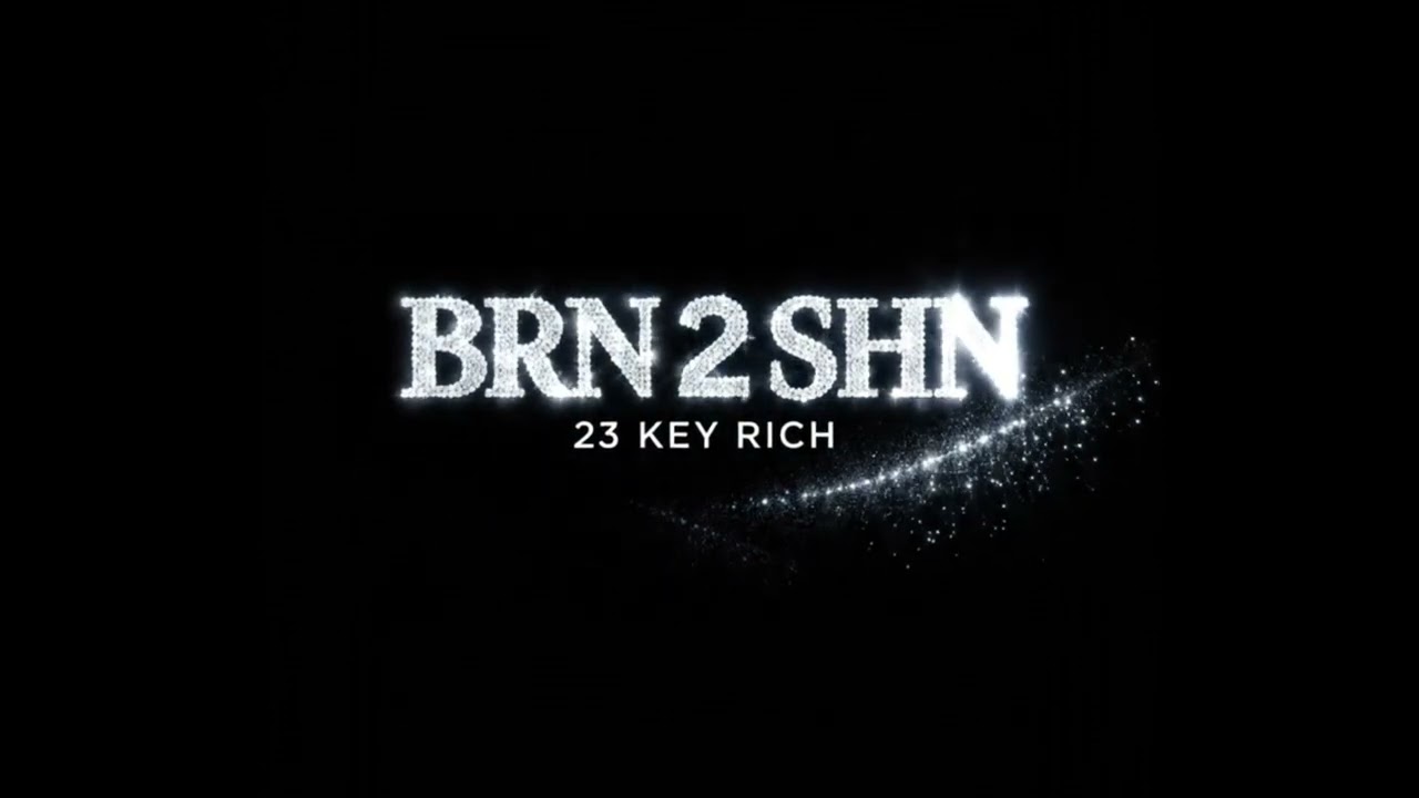 23 Key Rich – BRN2SHN (Official Audio)