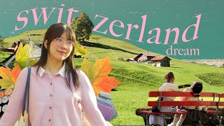 giấc mơ Thuỵ Sĩ, Switzerland vlog ⋆˚✿˖°
