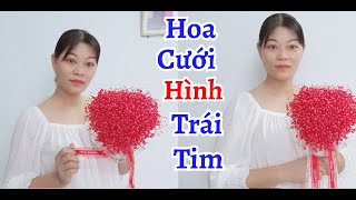 #Thu_Vân#Cách_lam_Hoa#Cách Làm Bó Hoa Cưới Ngọc trai Hình Trái Tìm#2