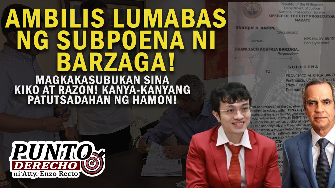 AMBILIS LUMABAS NG SUBPOENA NI BARZAGA!
