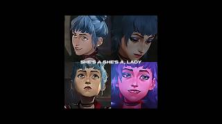 Shes A Shes A, Lady - Arcane Powderjinx And Ekko Edit -