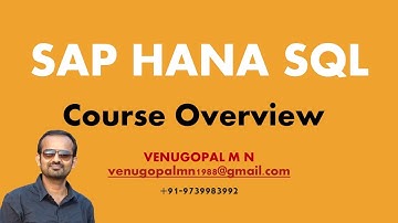 SAP HANA SQL - Course Overview | Introduction | Importance | VENUGOPAL M N