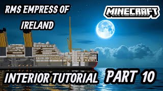 RMS EMPRESS OF IRELAND INTERIOR TUTORIAL PART 10