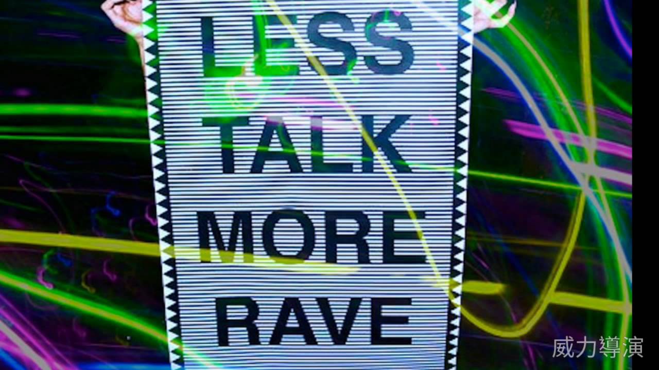 Less talk more. More talk. Mr-Mrs-Rave-Baes. Lets is Rave make Love.