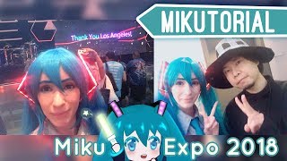 Miku Expo 2018 Los Angeles Concert Review | Mikutorial Episode 4 Part 1