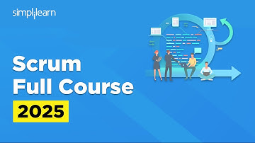 Scrum Master Full Course 2025 | Scrum Master Tutorial | Scrum Master Training | Simplilearn