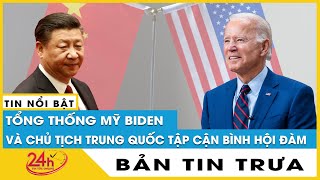 Bản tin trưa 14\/11 Lãnh đạo Mỹ Trung Quốc hội đàm trước thềm Hội nghị G20 căng thẳng | TV24h