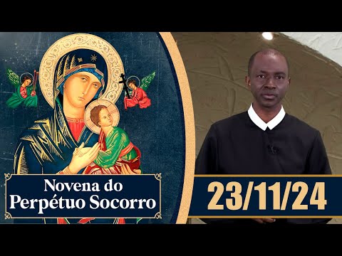 Novena de Nossa Senhora do Perpétuo Socorro | 23/11/24