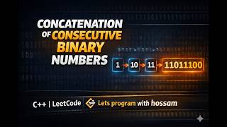 1680. Concatenation of Consecutive Binary Numbers