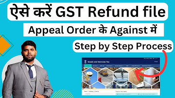 How To file GST Refund against Appeal order online on GST portal