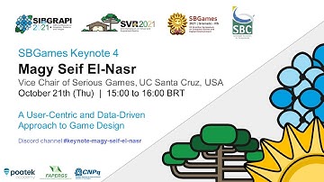 SBGames + SIBGRAPI + SVR 2021 | Keynote - Magy Seif El-Nasr